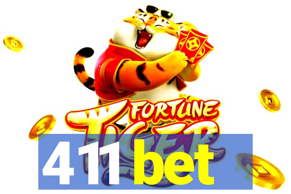 411 bet